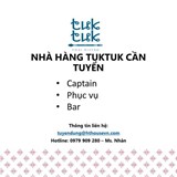 Cần tuyển tổ trưởng, phục vụ và pha chế cho Nhà hàng TukTuk